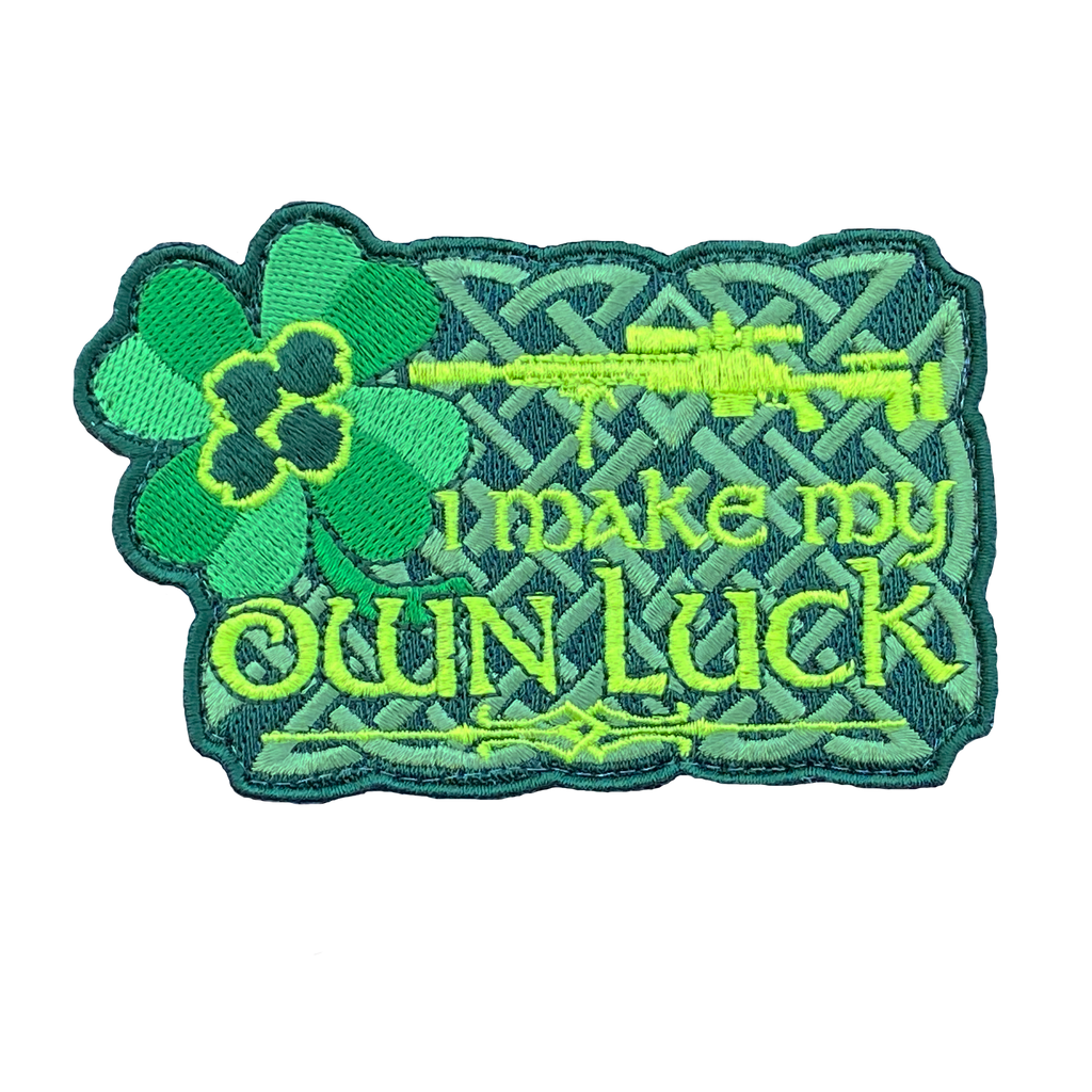 I Make My Own Luck - Embroidered Patch