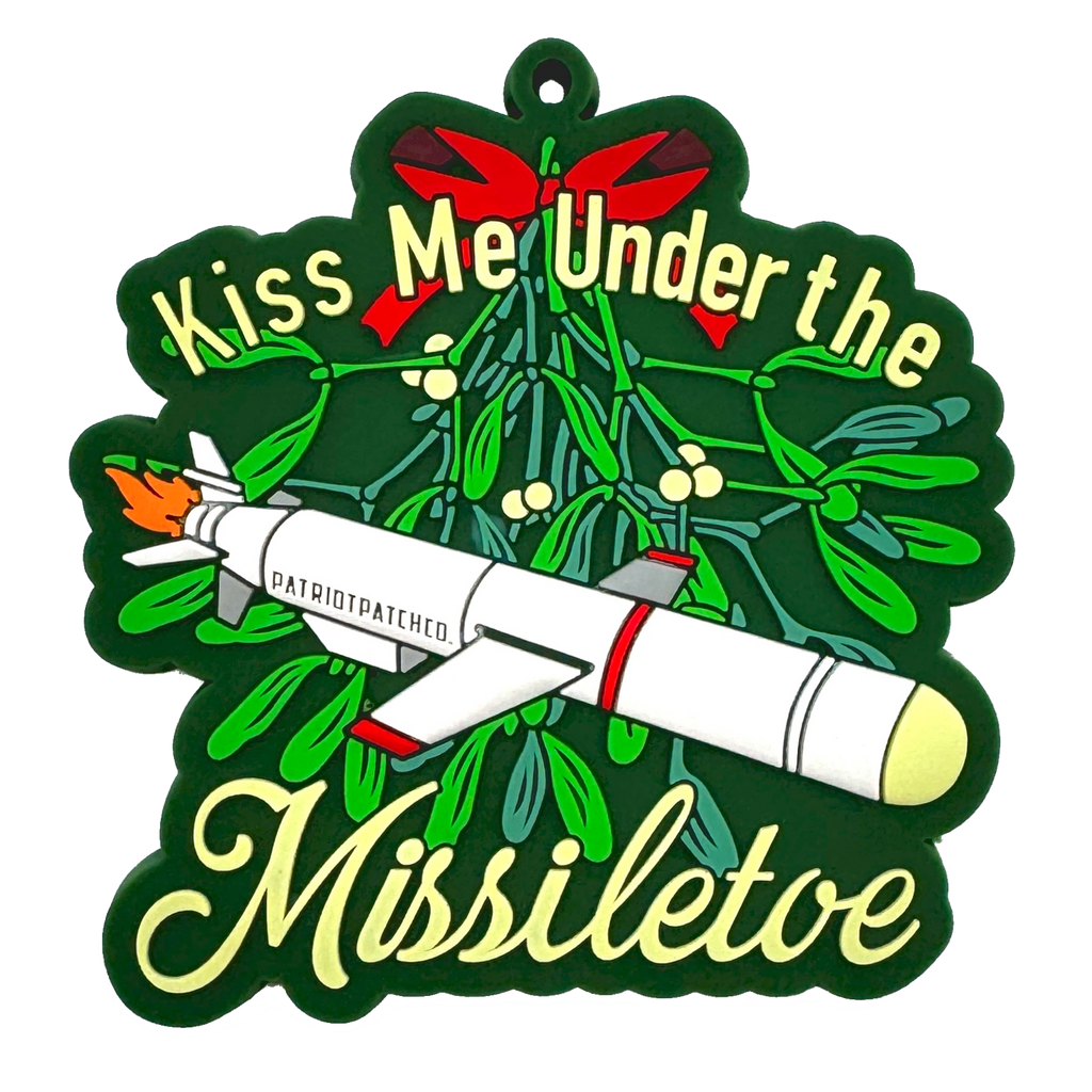 Patriot Patch Co. - Kiss Me Under The Missiletoe - Christmas Ornament