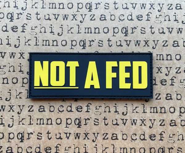 NOT A FED - Patch