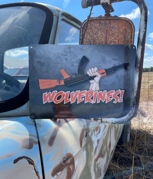 Wolverines! AK-47 Sign - Aluminum Sign