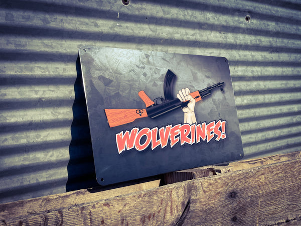 Wolverines! AK-47 Sign - Aluminum Sign