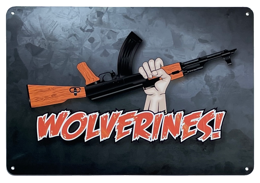 Wolverines! AK-47 Sign - Aluminum Sign