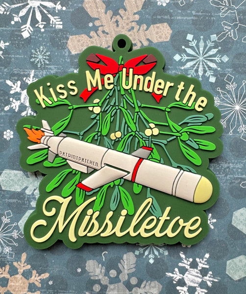 Patriot Patch Co. - Kiss Me Under The Missiletoe - Christmas Ornament