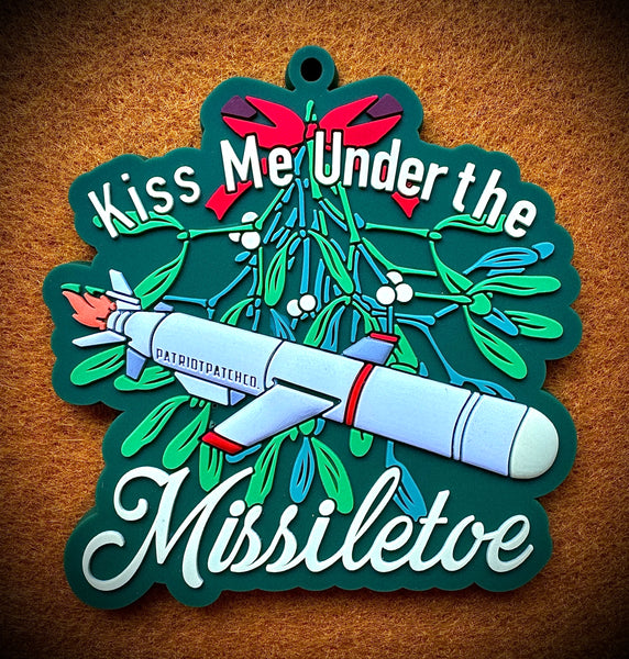 Patriot Patch Co. - Kiss Me Under The Missiletoe - Christmas Ornament