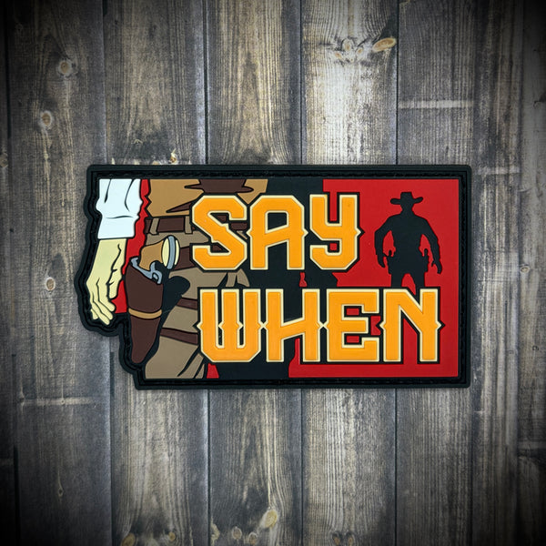 Say When - Patch