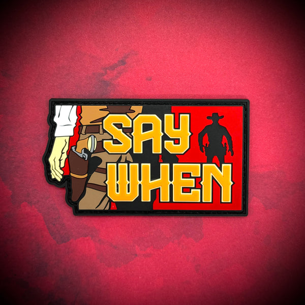 Say When - Patch