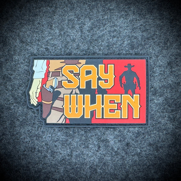 Say When - Patch