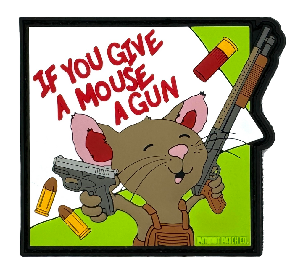 If you Give a Mouse a Gun - Patch