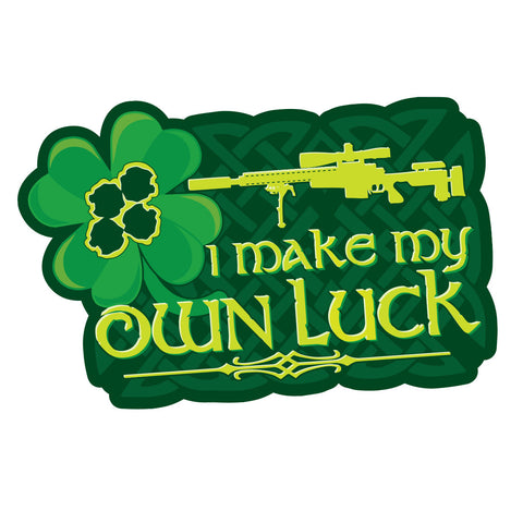 I Make My Own Luck Sticker