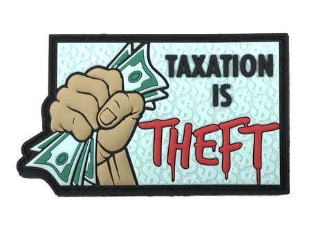 Taxation is Theft - Patch