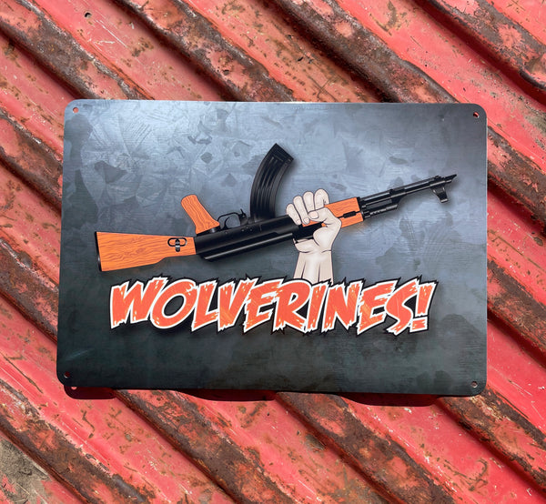Wolverines! AK-47 Sign - Aluminum Sign